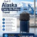 Guide To Alaska Carry On Policy & Travel +1-855-867-4428