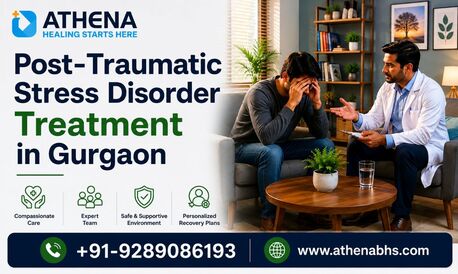 Gurgaon, Health, Post-Traumatic Stress Disorder Treatment In Gurgaon By Experts
