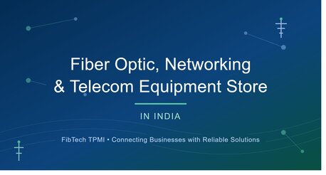 New Delhi, Logistics, Fiber Optic, Networking & Telecom Equipment Store In India