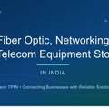 Fiber Optic, Networking & Telecom Equipment Store In India