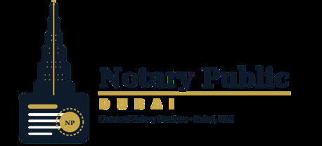 Dubai, Business, Notary Public Dubai  |  Private Notary Public