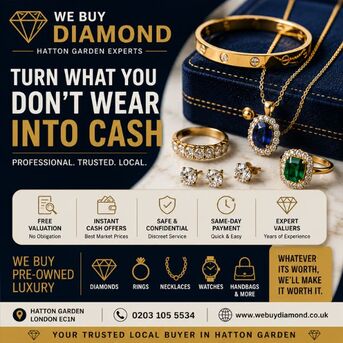 London, Items Wanted, Sell Your Jewellery For Cash - Trusted Hatton Garden Jewellery Buyers
