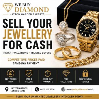 London, Items Wanted, Sell Your Jewellery For Cash - Trusted Hatton Garden Jewellery Buyers