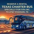 Reserve A Rental Texas Charter Bus Specially For FIFA WC To AT&T Stadium, TX