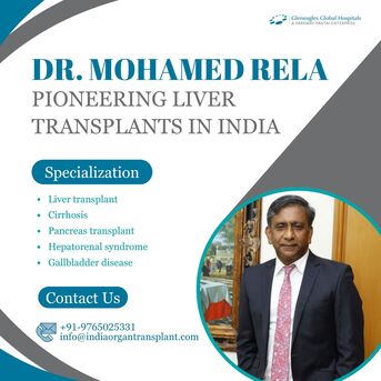 Chennai, Health, Dr. Mohamed Rela Liver Transplant Doctor Global Chennai