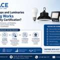 How Lamps And Luminaries Testing Works For Quality Certification?