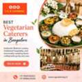 Best Vegetarian Caterers In Bangalore
