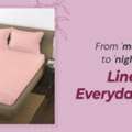 From 'morning Calm' To 'night Comfort' - Linens For Everyday Wellness