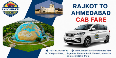 Ahmedabad, Travel, Rajkot To Ahmedabad Cab Fare With Shiv Shakti Tour Travels
