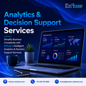 Mumbai, Marketing, Simplify Business Complexity With EnFuse&rsquo;s Intelligent Analytics Support Services