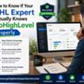 How To Know If Your GHL Expert Actually Knows GoHighLevel Properly