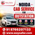 Noida Cab Service For Outstation | Way Safar Tour & Travels