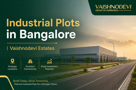 Bangalore, Real Estate, Industrial Plots In Bangalore | Vaishnodevi Estates