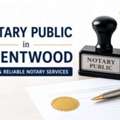 Notary Public In Brentwood | Fast & Reliable Notary Services