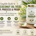 Virgin Coconut Oil: Purity, Process & Proof Explained