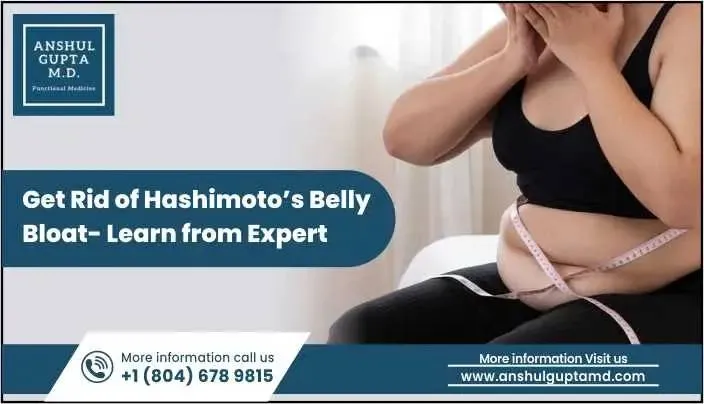 New Delhi, Health, Get Rid Of Hashimoto&rsquo;s Belly Bloat | Dr. Anshul Gupta
