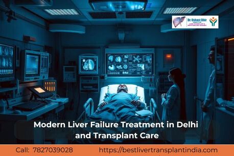 New Delhi, Medical, Reliable Support Through Liver Failure Treatment In Delhi