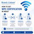 How To Get WPC Certification In India?