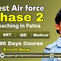 Best Air Force Phase 2 Coaching In Patna