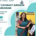 Best Cataract Surgeon In Gurgaon | Dr Parul Sony