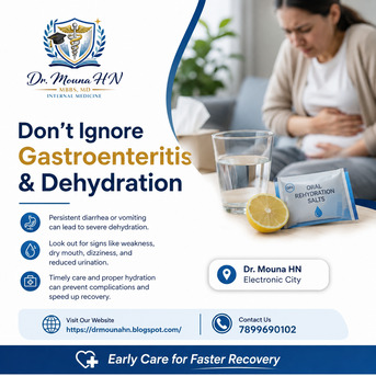 Bangalore, Health, Gastroenteritis & Dehydration: Early Care For Faster Recovery - Dr. Mouna HN