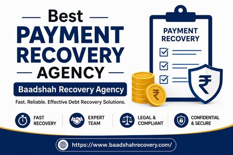 New Delhi, Business, Best Payment Recovery Agency For Fast Debt Collection Services - Baadshah Recovery Agency