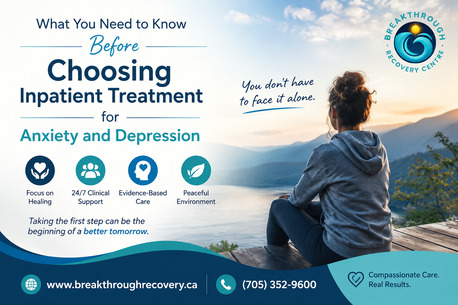 Toronto, Health, What You Need To Know Before Choosing Inpatient Treatment For Anxiety And Depression