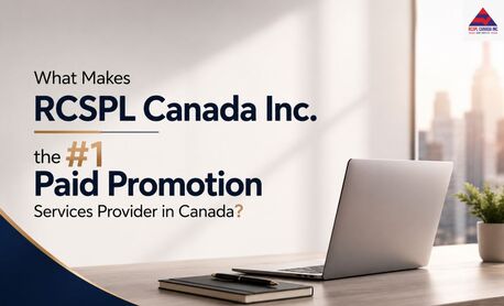 Brampton, Marketing, What Makes RCSPL Canada Inc. The #1 Paid Promotion Services Provider In Canada?