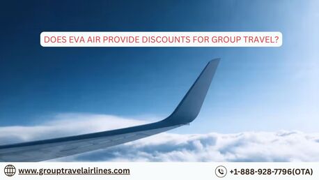 New York, Travel, Does EVA Air Provide Discounts For Group Travel?