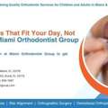 Clear Aligners That Fit Your Day, Not Change It &ndash; Miami Orthodontist Group