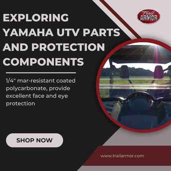 New York, Automotive, Exploring Yamaha UTV Parts And Protection Components