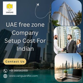 Mumbai, Business, UAE Free Zone Company Setup Cost For Indian | Dubai Free Zone Setup