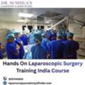 Hands On Laparoscopic Surgery Training India Course