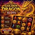 GOLDEN DRAGON SLOTS &ndash; WHERE FORTUNE COMES ALIVE!