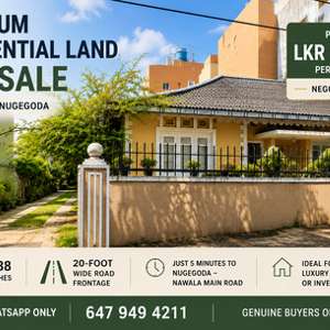 LKR 76,  3 BR,  1500 Sq. Meter,  Premium Residential Land, Nawala/Nugegoda