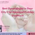 Best Gynecologist In Gaur City 2 For Hormonal Problem Treatment