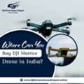 Where Can You Buy DJI Matrice Drone In India?