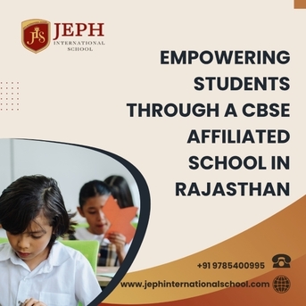 Jaipur, Education, Empowering Students Through A CBSE Affiliated School In Rajasthan