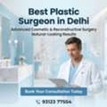 Best Plastic Surgeon In Delhi | Advanced Cosmetic & Reconstructive Surgery Dr. Anup Dhir