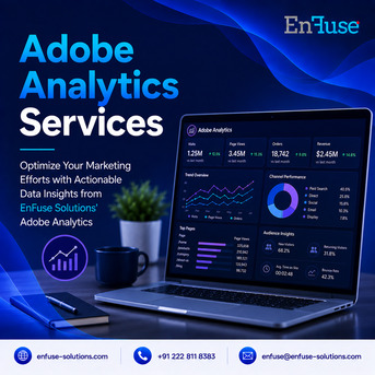 Mumbai, Marketing, Optimize Your Marketing Efforts With Adobe Analytics From EnFuse Solutions