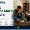 Best Nasha Mukti Kendra For Professional Addiction Recovery Care