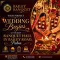 Discover Bailey Banquet &ndash; A Leading Banquet Hall In Patna