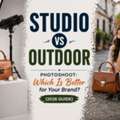 Studio Vs Outdoor Photoshoot: Which Is Better For Your Brand? (2026 Guide)