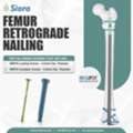 Strengthening Distal Femur Fracture Management With Retrograde Nailing Solutions