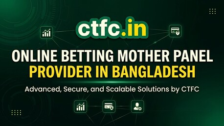 Dhaka, Marketing, CTFC &ndash; Online Betting Mother Panel Provider In Bangladesh