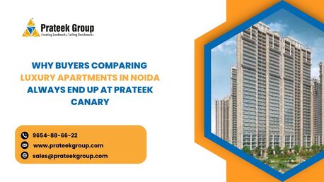 Lucknow, Real Estate, Why Buyers Comparing Luxury Apartments In Noida Always End Up At Prateek Canary