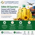 INR 2,  Edible Oil Exporters: Connect With Trusted Bulk Edible Oil Suppliers & Importers Worldwide
