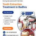 Tooth Extraction Treatment In Badhra | Triveni Dental