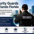 Security Guards In Orlando Florida | Licensed Security Services For Businesses, Homes, Eve