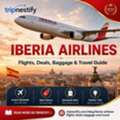 Iberia Airlines: Flight Booking, Deals, Baggage Rules & Travel Tips | Tripnestify